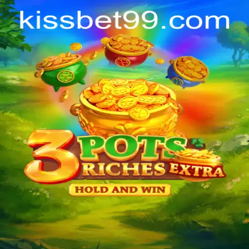 Exploring the Exciting World of 3potsExtra: A Kissbet Adventure