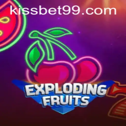ExplodingFruits: The Game That's Taking the World by Storm with Kissbet