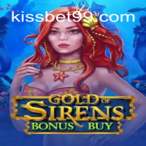 GoldofSirensBonusBuy: A Captivating Dive into the World of Kissbet
